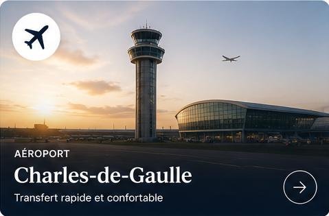 Aéroport Charles-de-Gaulle — Transfert rapide et confortable